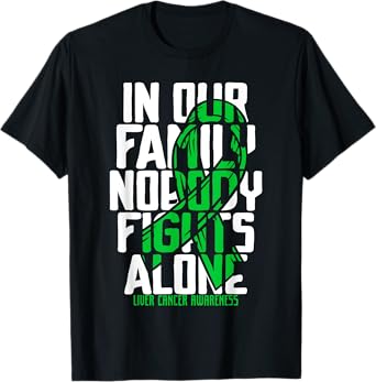 Liver Cancer Support Family Liver Cancer Awareness T-Shirt