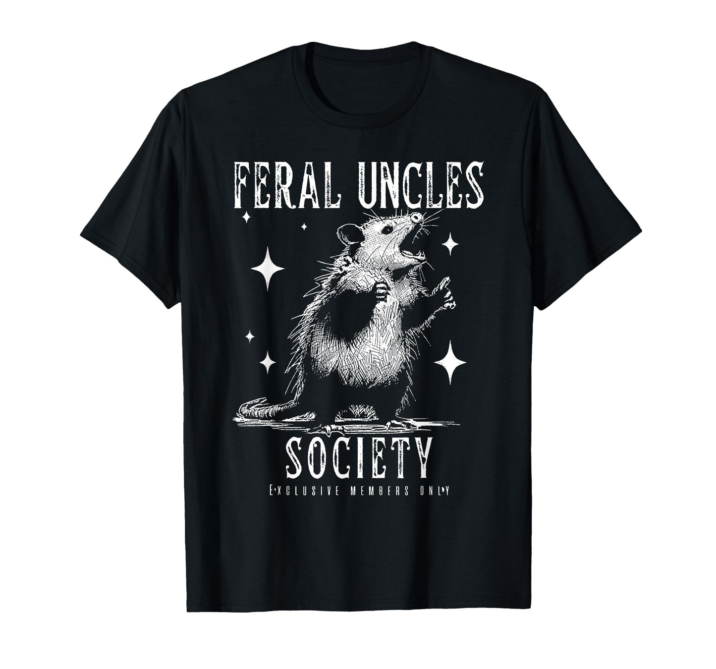 Feral Uncles Society Exclusive Mems Only Funny Opossum Meme T-Shirt