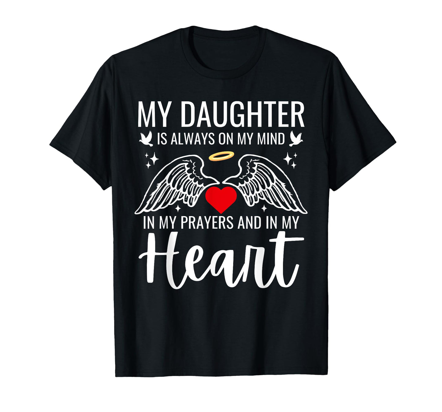My Daughter Guardian Angel In Heaven Memorial Love Dad Mom T-Shirt
