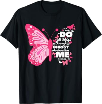 Philippians 4:13 Butterfly Christ Bible Verse Gift For Women T-Shirt