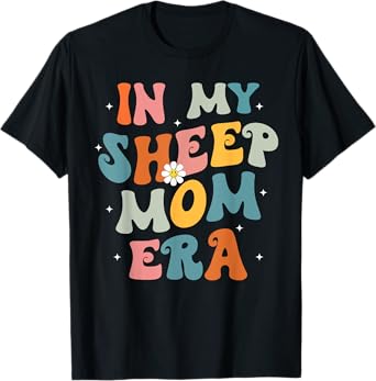 In My Sheep Mom Era Lover Groovy Retro Mom Funny Mothers Day T-Shirt