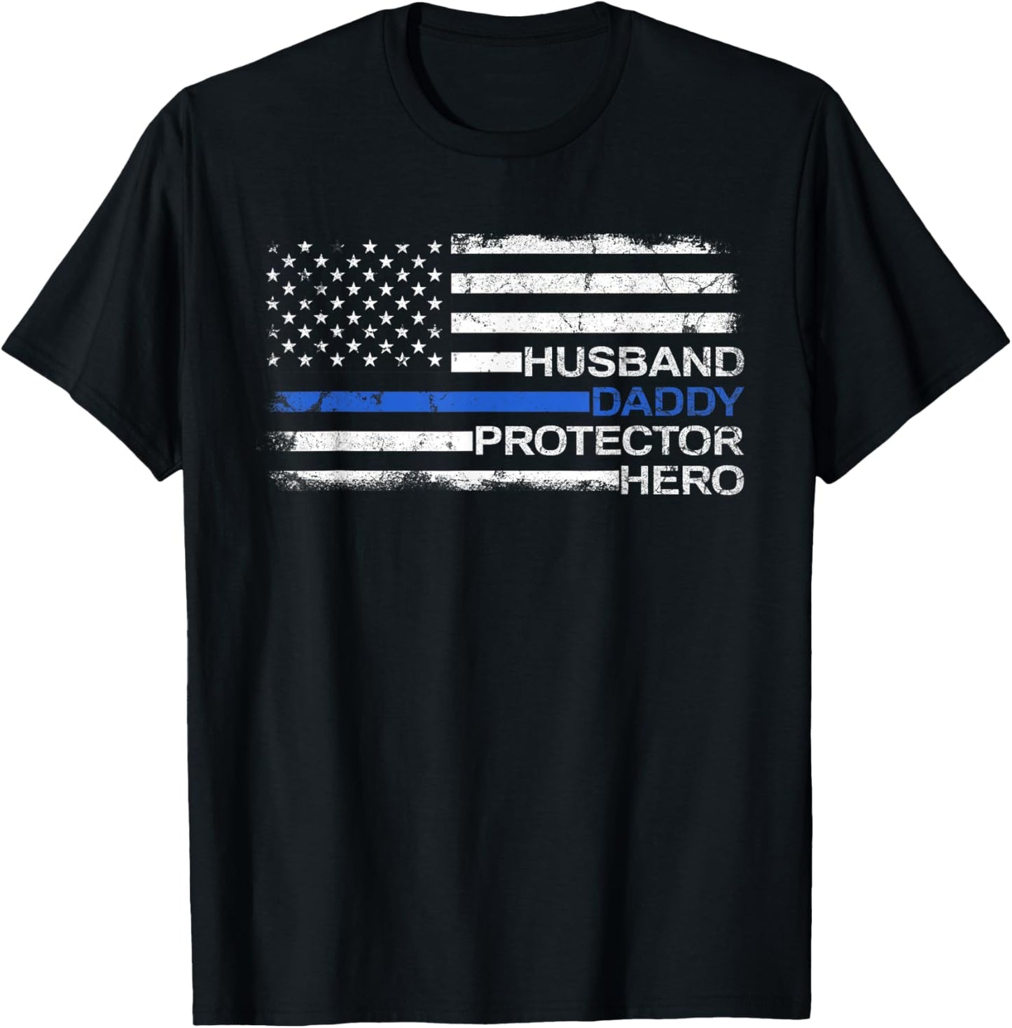 Husband Daddy Protector Hero Police Officer Father Dad T-Shirt