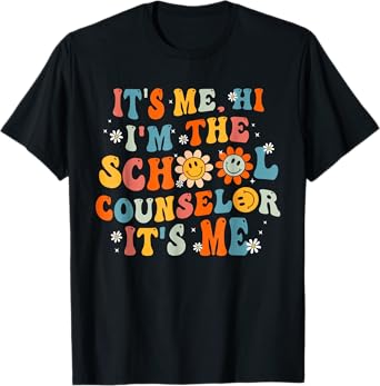It's Me Hi I'm The School Counselor Back To School First Day T-Shirt