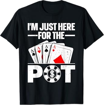 Funny Poker Lover Design For Men Women Casino Poker Players T-Shirt