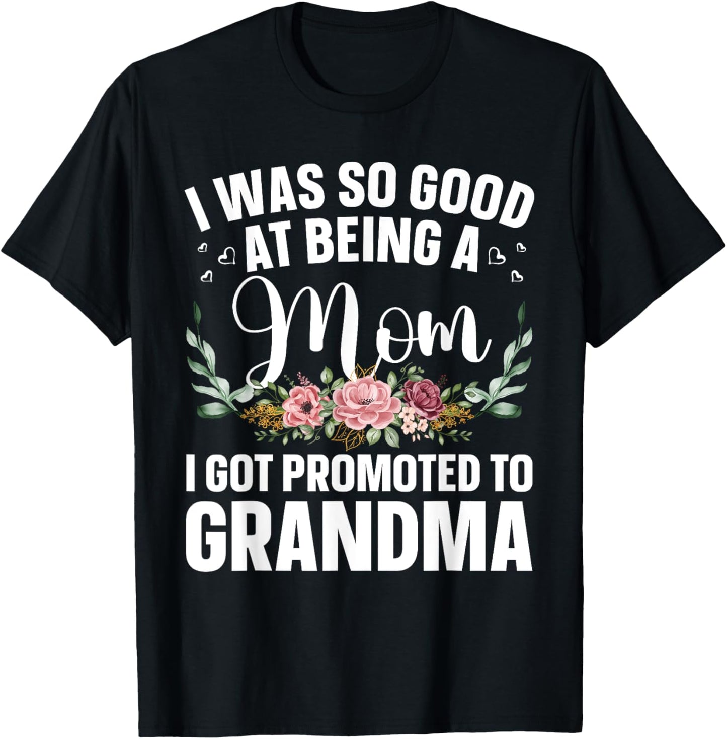 Grandma Art For Mom Women Grandmother Promoted To Grandma T-Shirt
