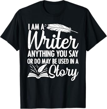 Best Writer Design For Men Women Writer Writing Story Author T-Shirt
