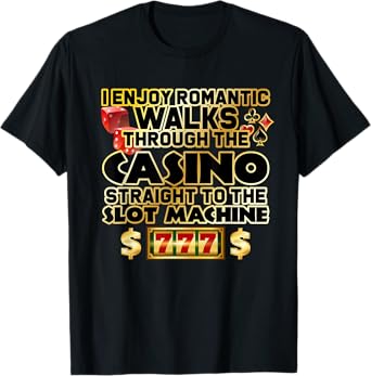 Funny Gambler Slot Machine Casino Las Vegas Gambling T-Shirt