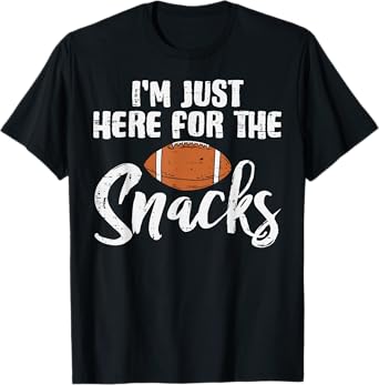 Just Here For The Snacks American Football Funny Women Kids T-Shirt