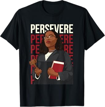 Persevere Ketanji Brown Jackson Liberal Feminist Costume KBJ T-Shirt