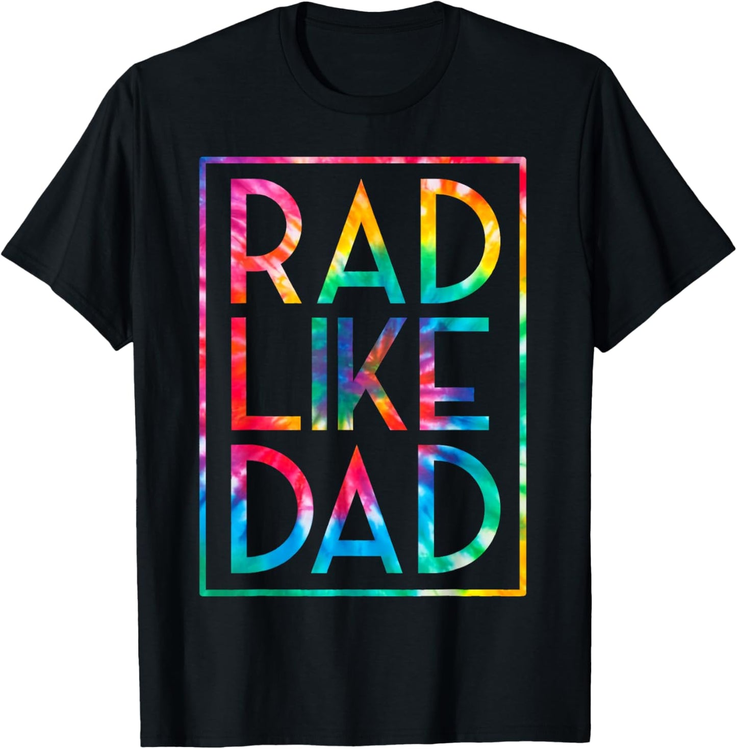 Kids Rad Like Dad Tie Dye Funny Fathers Day Toddler Boy Girl T-Shirt