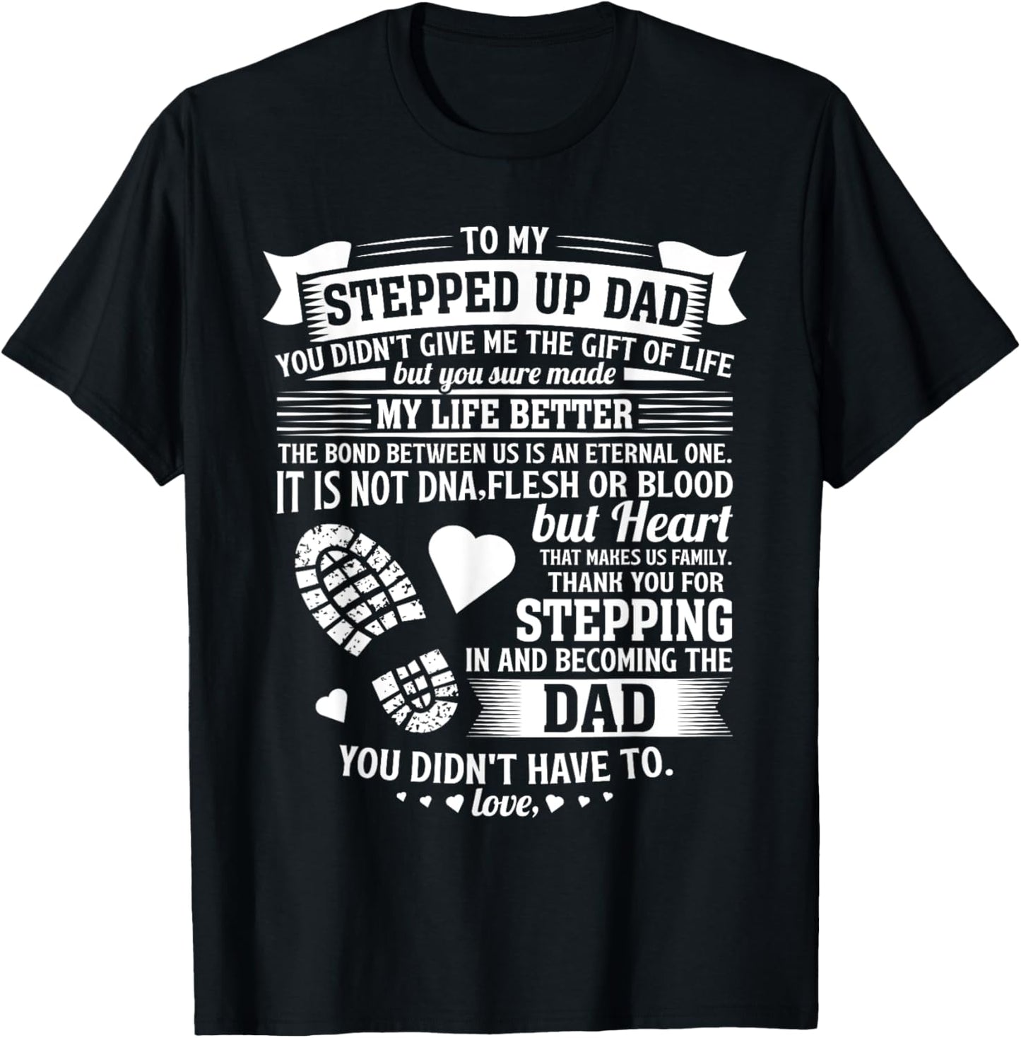To my stepped up dad thanks for stepping in stepdad birthday T-Shirt