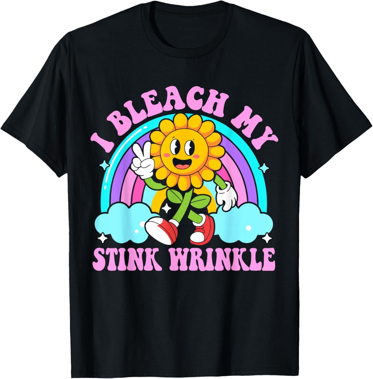 I Bleach My Stink Wrinkle Funny Sarcastic embarrassing Meme T-Shirt