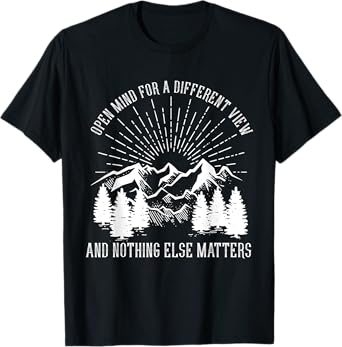 Open Mind For A Different View & Nothing Elses Matters Music T-Shirt