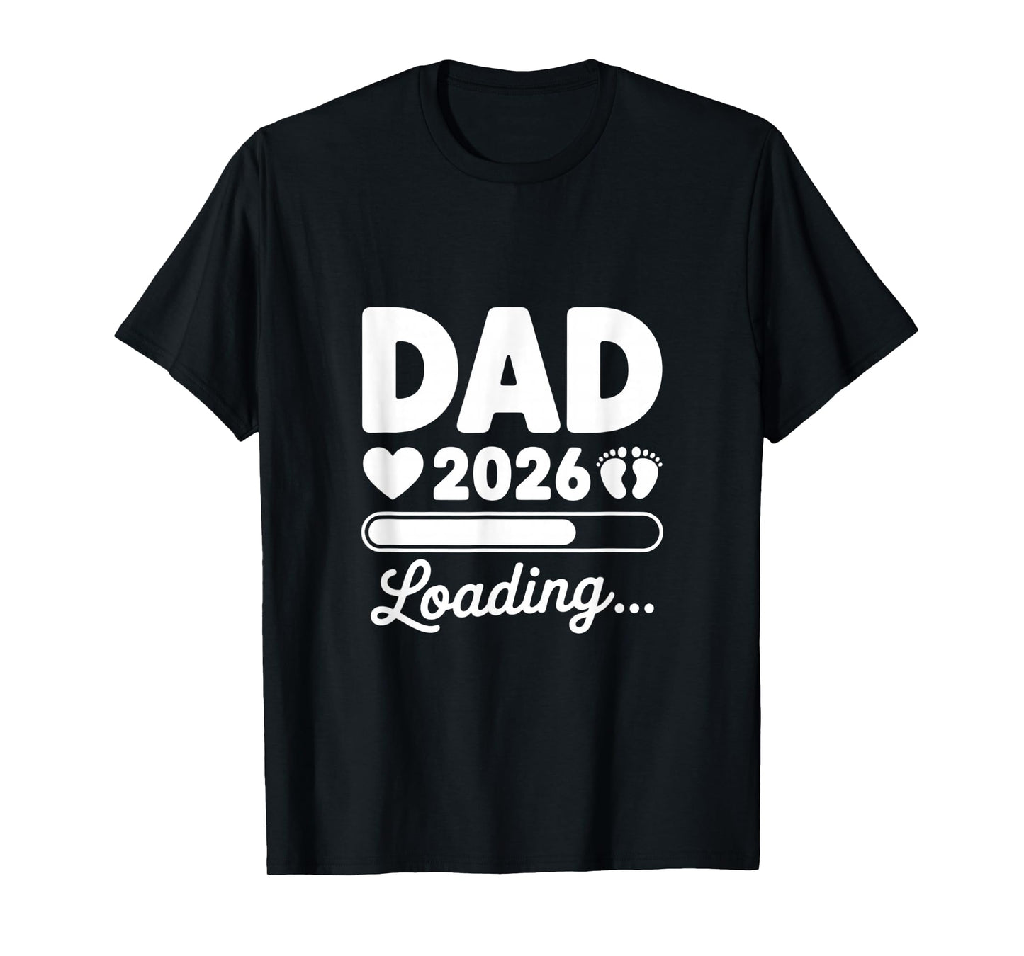 Dad 2026 Loading Expecting Father Baby Announcement T-Shirt