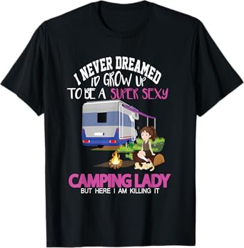 Funny Saying Outdoor Camping Lady Adventure Holiday Women T-Shirt