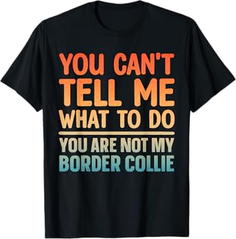 Border Collie Art For Men Women Kids Border Collie Lover T-Shirt