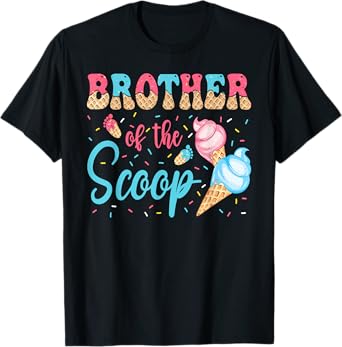 Brother Of The Scoop Ice Cream Gender Reveal Baby Shower T-Shirt