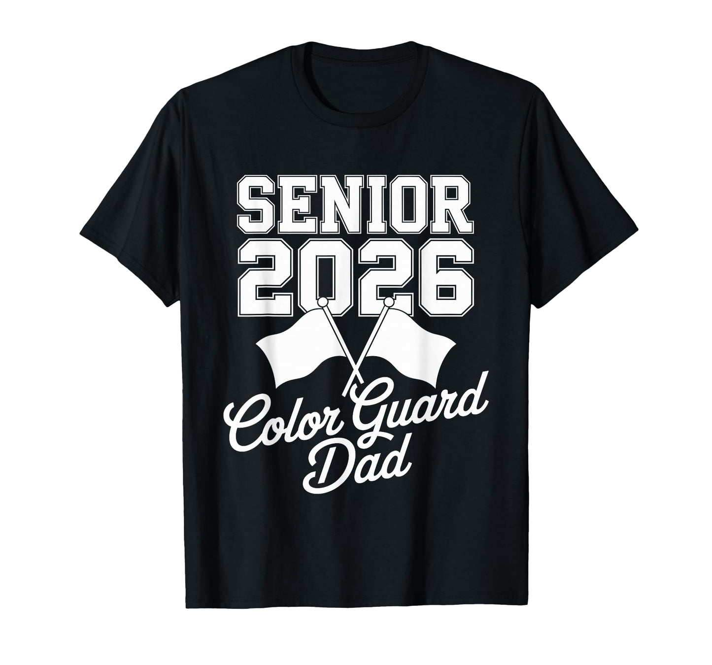 Senior 2026 Color Guard Dad Proud Parent School T-Shirt