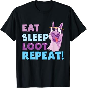 Eat Sleep Loot Repeat - LLAMA Birthday Party Gift T-Shirt