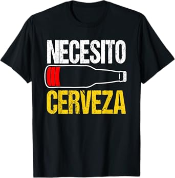 Mexican beer necesito cerveza cool & funny sayings T-Shirt