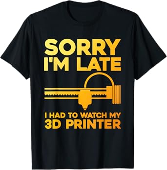 Funny 3D Printing For Men Women Machine 3D Printer Lovers T-Shirt