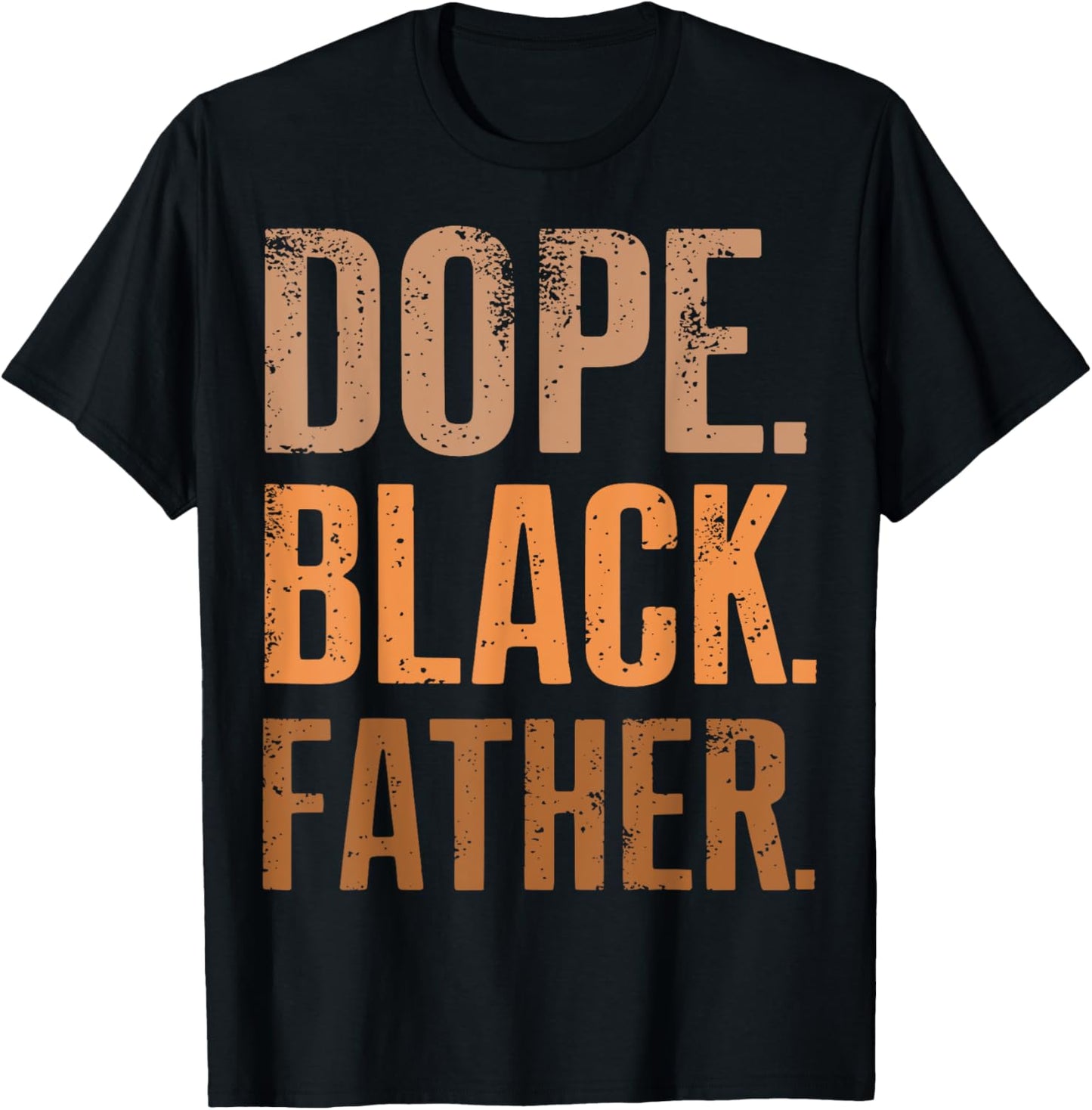 Mens Dope Black Father Black Dad Fathers Day T-Shirt