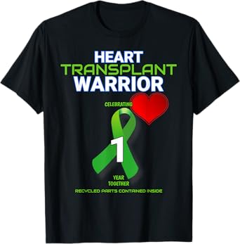 Heart Transplant Anniversary Warrior 1 One First Year T-Shirt