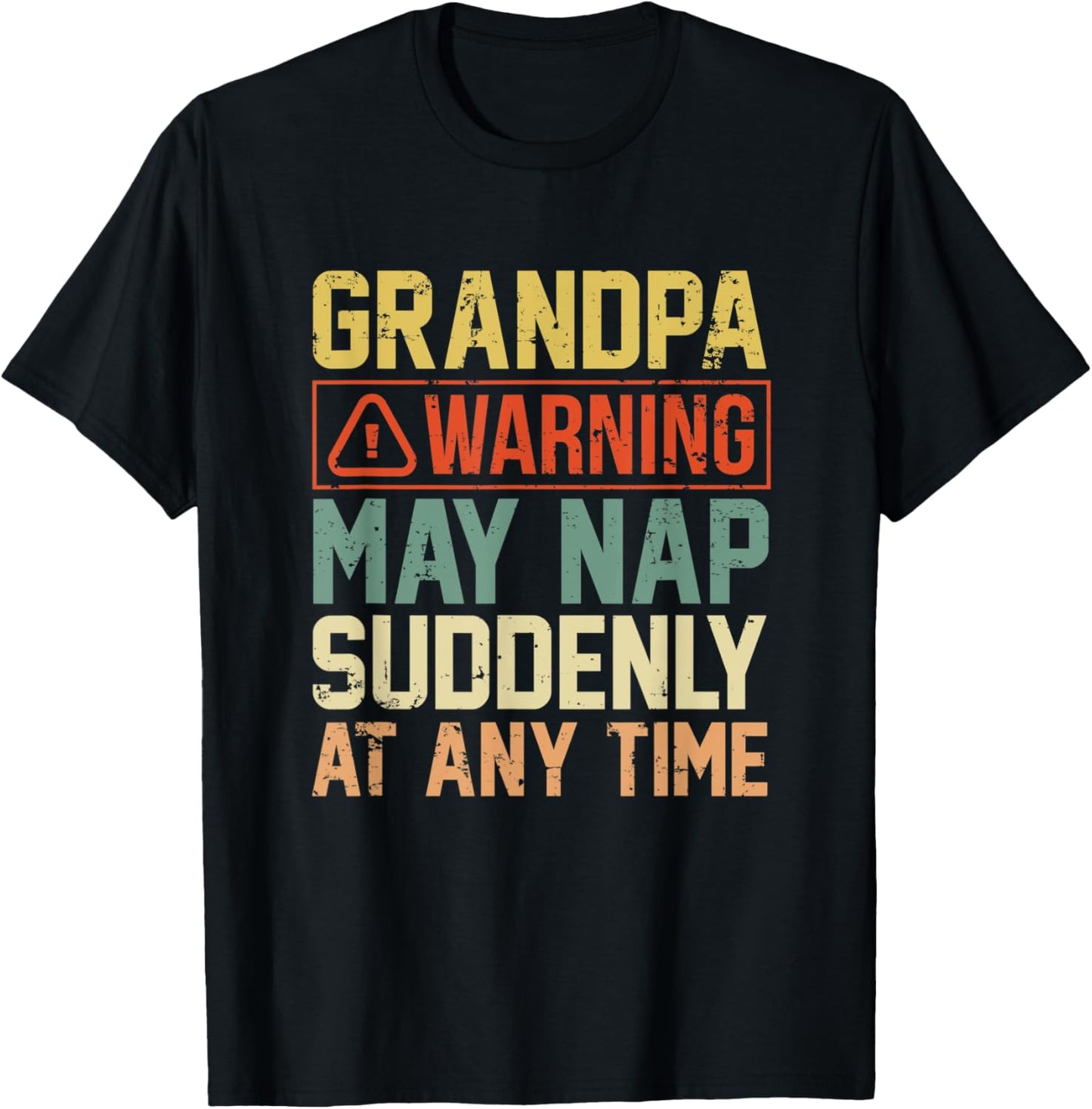 Grandpa Father's Day Gift Distressed May Nap At any Time T-Shirt
