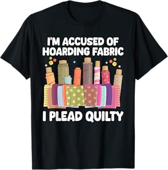 Funny Quilting Art For Men Women Sewer Quilt Sewing Quilter T-Shirt
