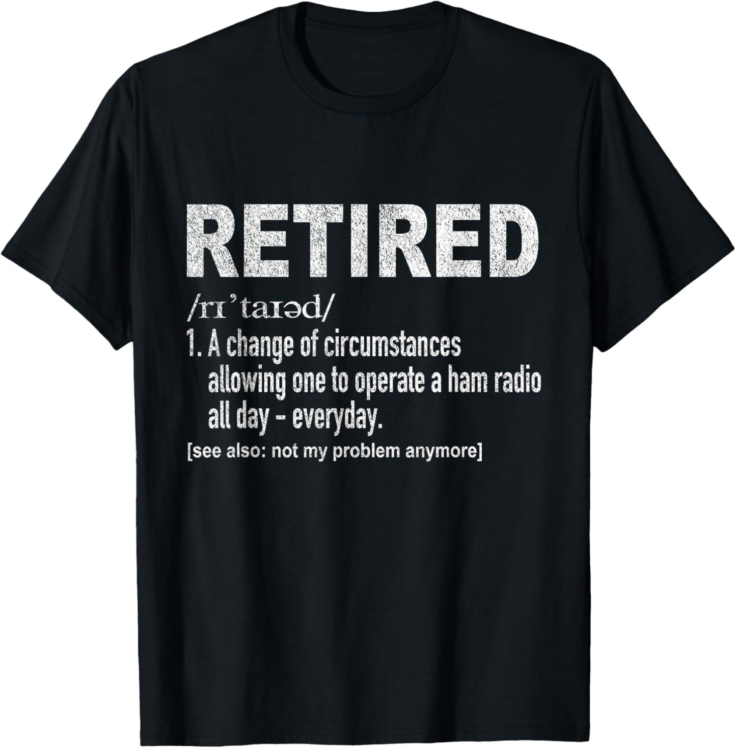 Funny Retired Definition Ham Radio Operator Amateur Radio T-Shirt