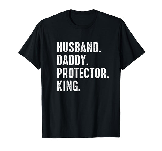 Husband Daddy Protector King Fathers Day T-Shirt