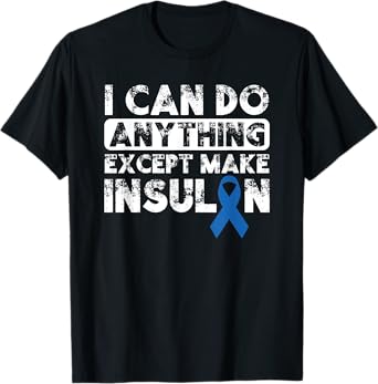 Funny Diabetes Gifts T1D Insulin Pancreas Pun For Men Women T-Shirt