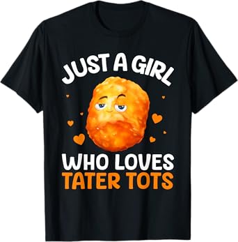 Tater Tot Design For Women Girls Kids Potato Tater Tot Lover T-Shirt