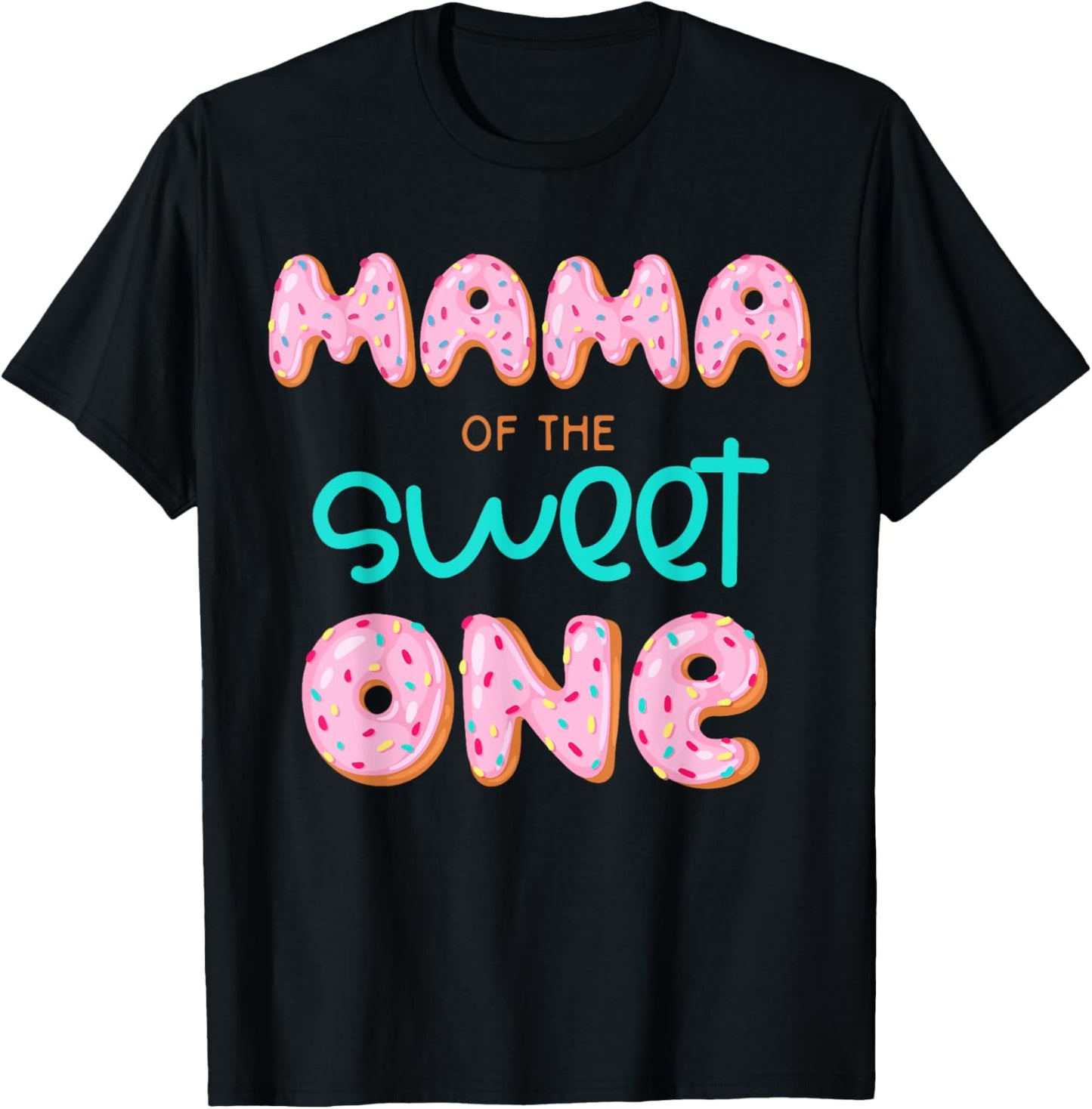 Mama of The Sweet One First Birthday Matching Family Donut T-Shirt