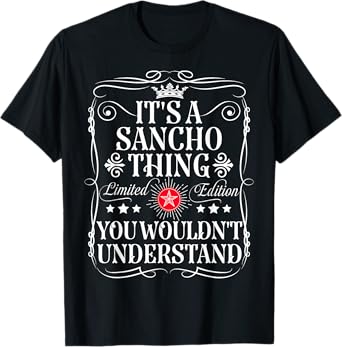 Sancho Name Its A Sancho Thing You Wouldn't Understand T-Shirt