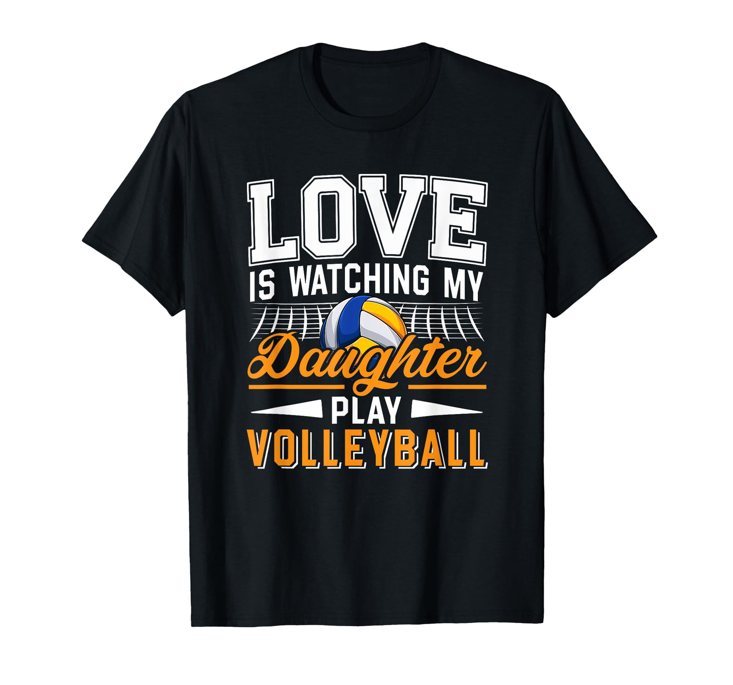 Love Watching My Daughter Play Volleyball Funny Player Fan T-Shirt