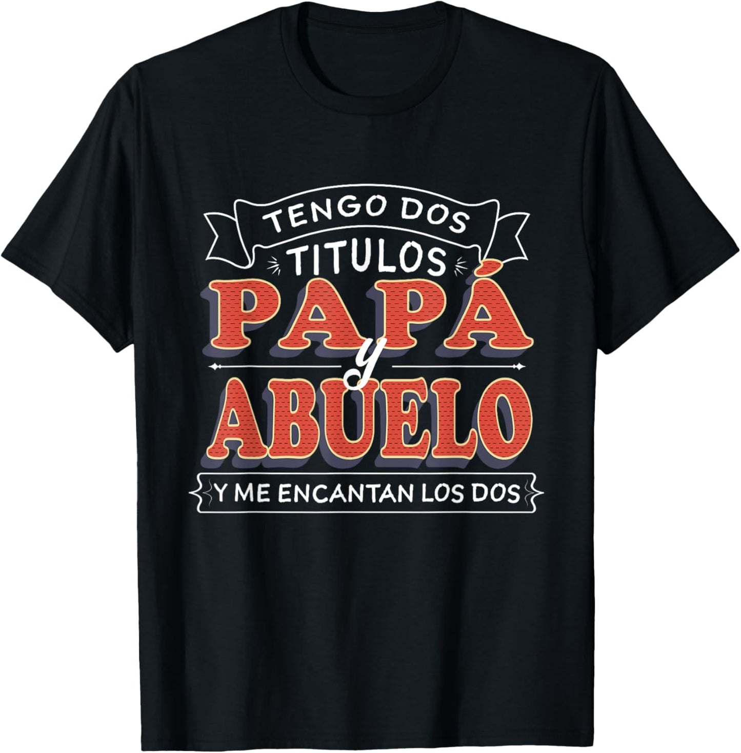 Tengo dos Títulos Papa y Abuelo Camisa para Día del Padre T-Shirt