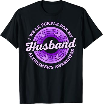 I Wear Purple For My Husband Alzheimer's Awareness Day Month T-Shirt