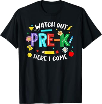 Watch Out Pre K Here I Come Pre K Back To School Teacher Kid T-Shirt