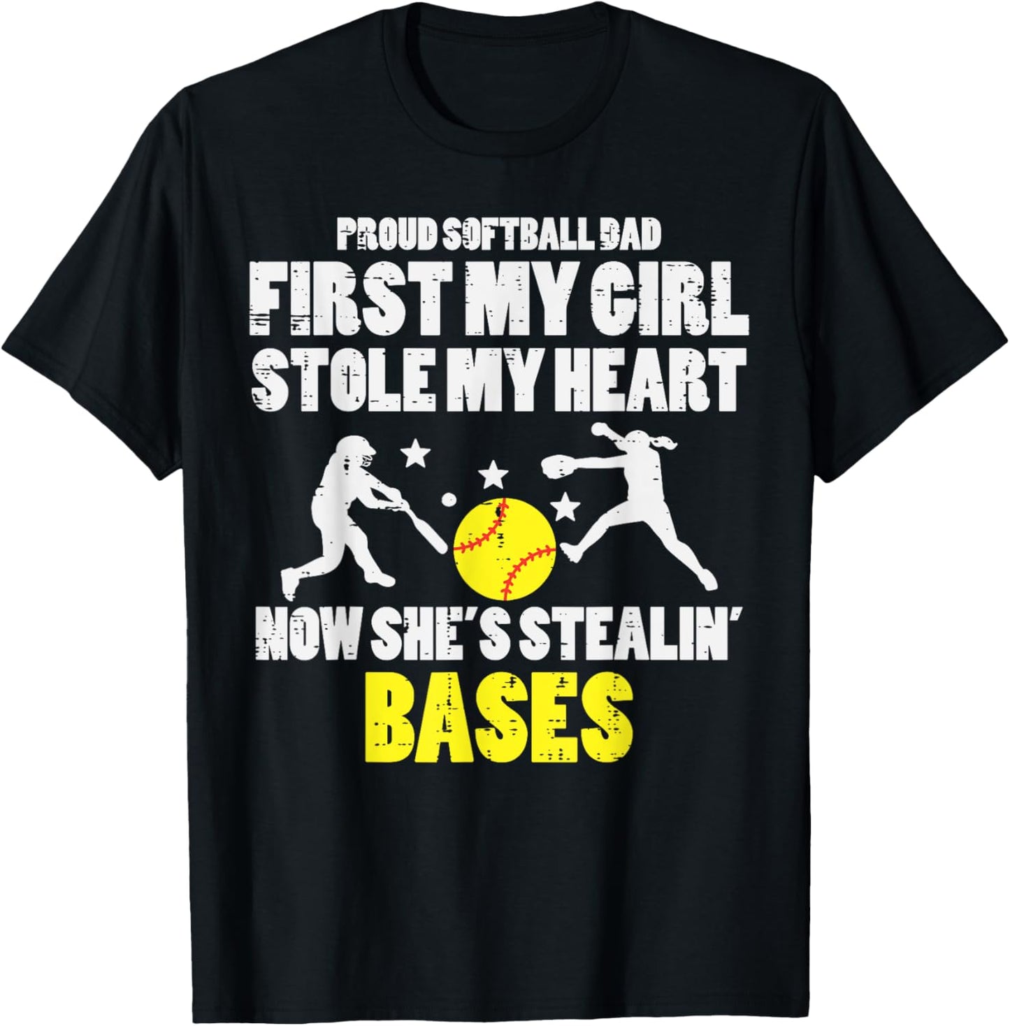 Softball Dad Girl Stole My Heart Stealing Bases Fathers Day T-Shirt