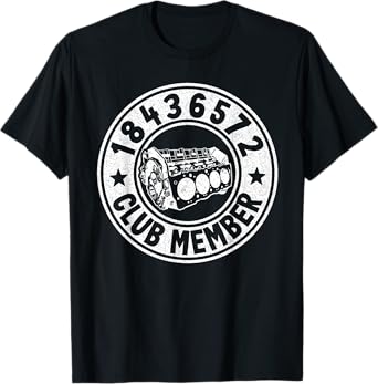 18436572 Club Member Firing Order Big Block Car Guy Garage T-Shirt