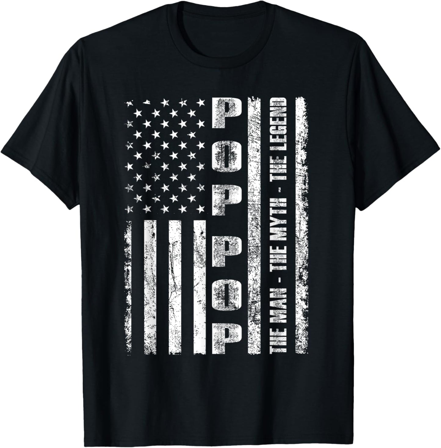 Pop Pop The Man The Myth The Legend US Flag Tshirt T-Shirt