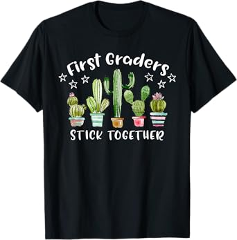 First Graders Stick Together Cactus 1st Grade Funny Teacher T-Shirt