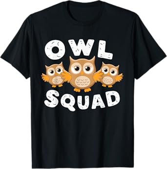 Owl Squad TShirt for Owl Lover Shirt | Cool Owl T-Shirt
