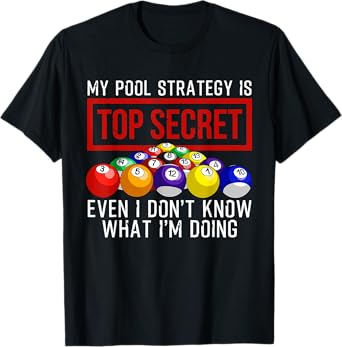 Funny Pool Player Billiards Gift For Men Women Game Play T-Shirt