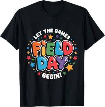 Let The Games Begin Field Day Teacher Student Field Day tee T-Shirt