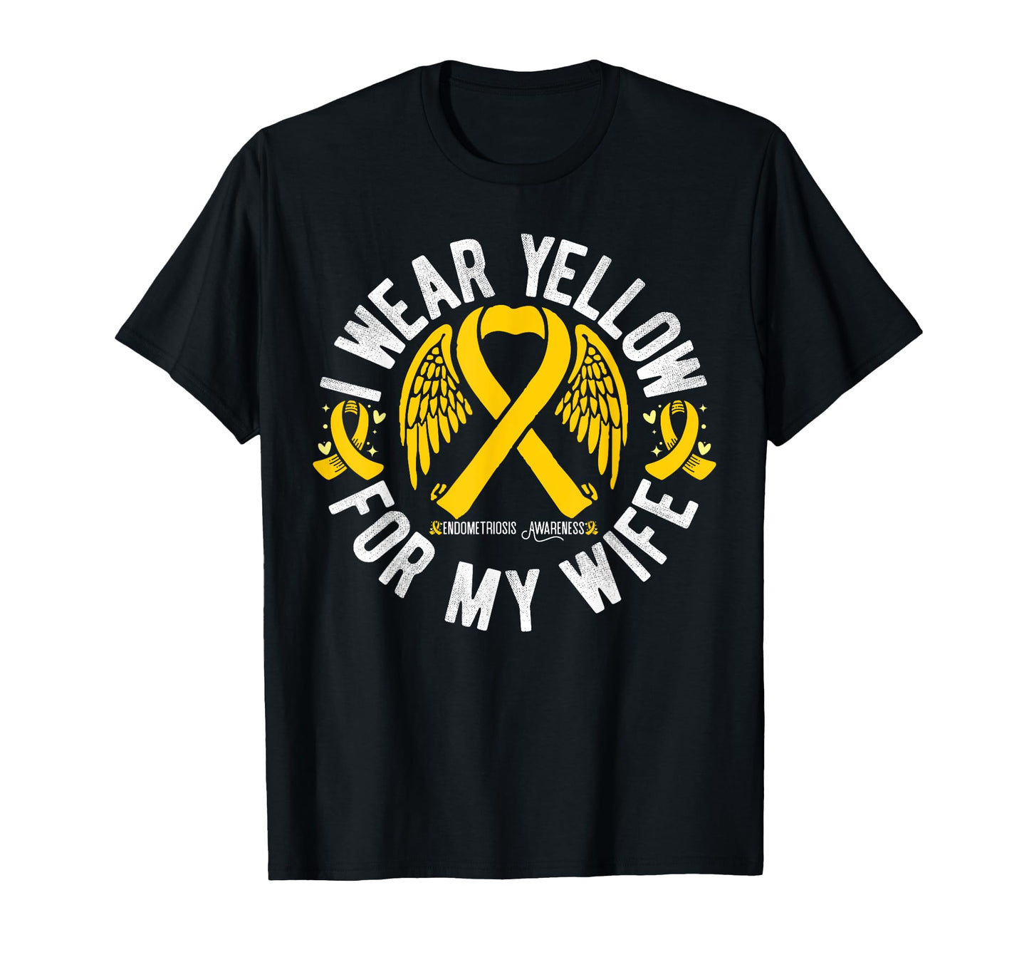 I Wear Yellow For My Wife Endometriosis Awareness T-Shirt