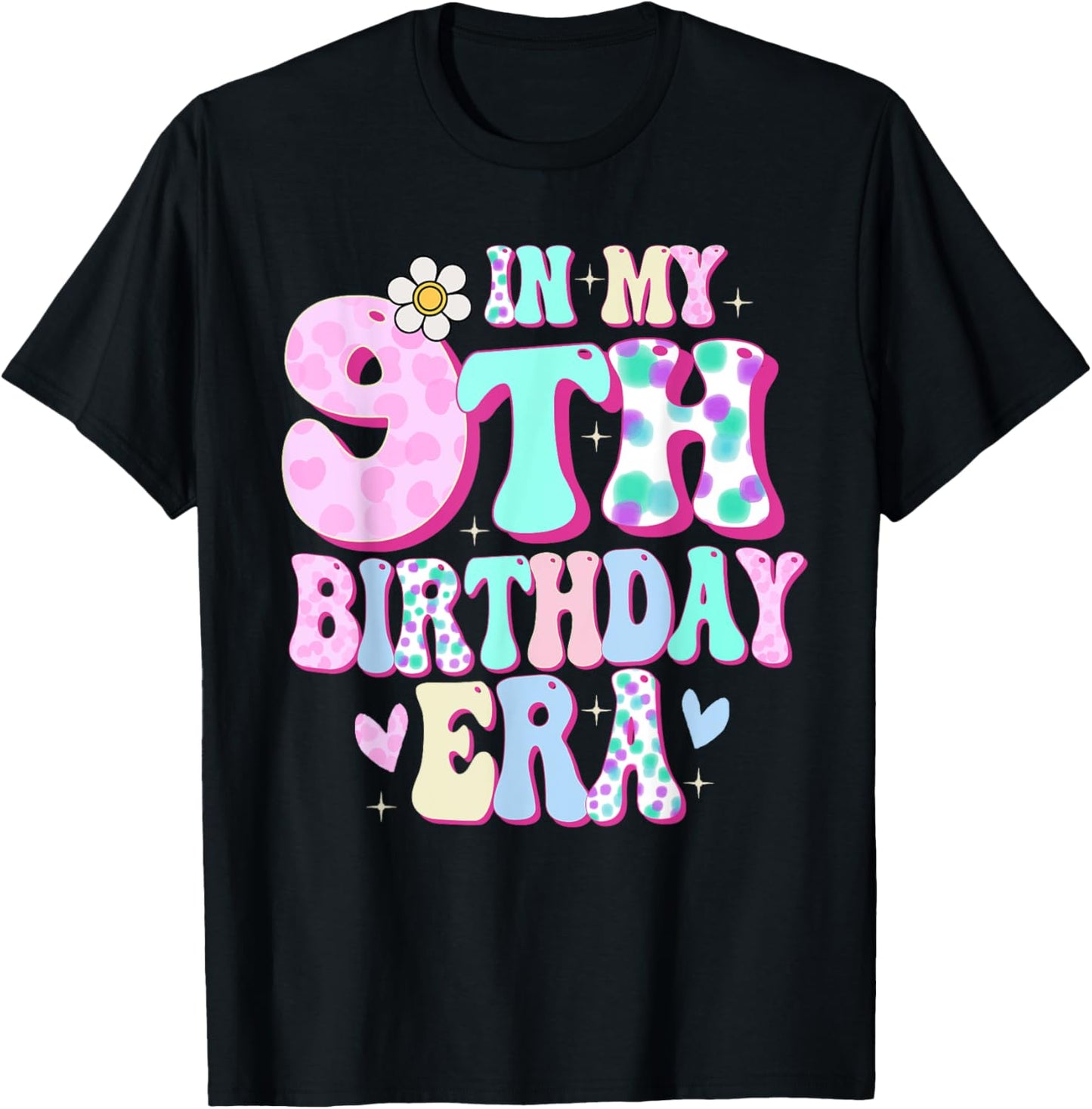 In My 9th Birthday Era Girl Gifts Nine Bday 9 Year Old T-Shirt