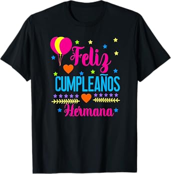 Feliz Cumpleanos Hermana-Happy Birthday Sister, Spanish T-Shirt