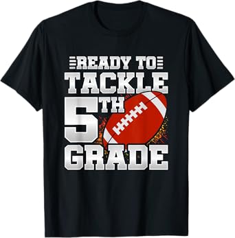 Ready To Tackle 5th Grade - First Day Of School - 5th Grade T-Shirt